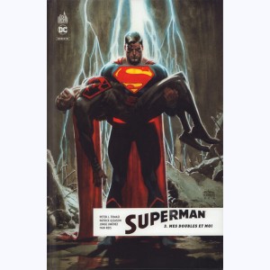 Superman Rebirth : Tome 3, Mes doubles et moi