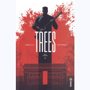 Trees : Tome 3, Trois fortunes