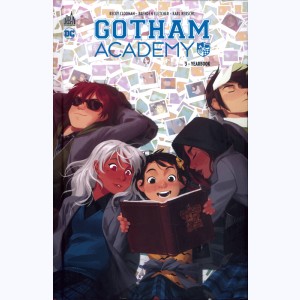Gotham Academy : Tome 3, Yearbook