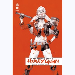 Harley Quinn Rebirth : Tome 8, Harley Quinn détruit la continuité DC