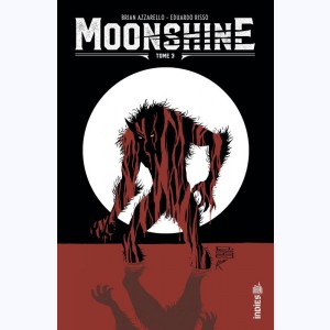 Moonshine : Tome 3