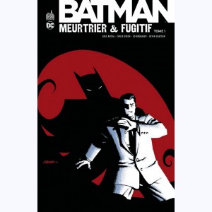 Batman - Meurtrier & Fugitif : Tome 1