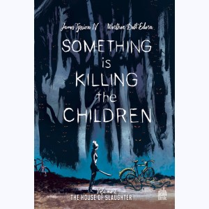 Something is Killing the Children : Tome 2, The House of Slaughter