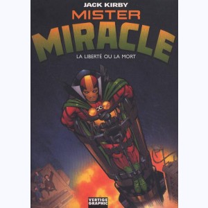 Mister Miracle, La liberte ou la mort