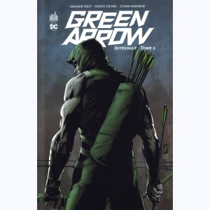 Green Arrow (Lemire) : Tome 2, Intégrale