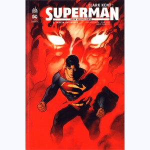 Clark Kent : Superman : Tome 2, Mafia invisible
