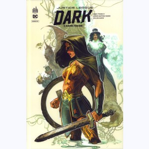 Justice League Dark Rebirth : Tome 3, Guerre magique
