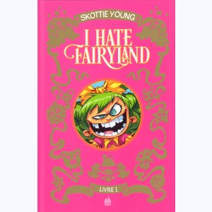 I Hate Fairyland : Tome 1 (1 & 2), Intégrale