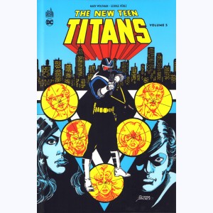 The New Teen Titans : Tome 3