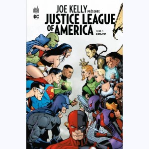 Joe Kelly présente Justice League of America : Tome 3, L'élite