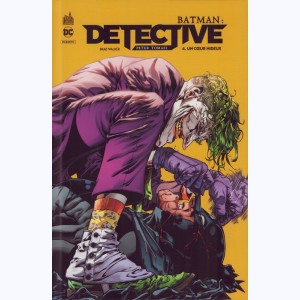 Batman Detective : Tome 4, Un cœur hideux