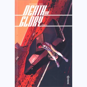 Death or Glory : Tome 2