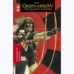 Green Arrow, The Longbow Hunters - Les Prédateurs (1987)