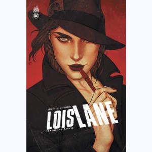 Lois Lane, Ennemie du peuple