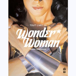Wonder Woman (Art), Tout l'art de Wonder Woman