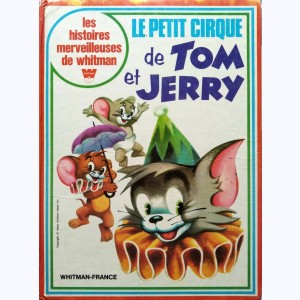 Les histoires merveilleuses de Whitman, Le petit cirque de Tom et Jerry