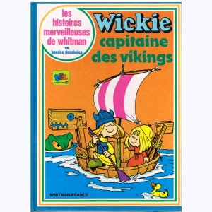 Les histoires merveilleuses de Whitman, Wickie capitaine des vikings