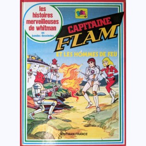 Les histoires merveilleuses de Whitman, Capitaine Flam et les hommes de feu