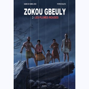 Zokou Gbeuly : Tome 2, Les plumes rouges