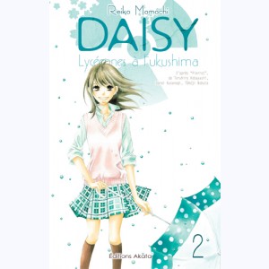 Daisy, lycéennes à Fukushima : Tome 2