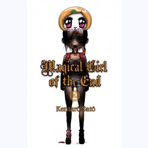 Magical girl of the end : Tome 2