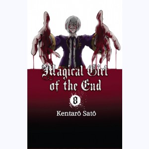 Magical girl of the end : Tome 8