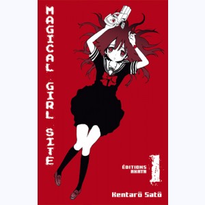 Magical Girl Site : Tome 1