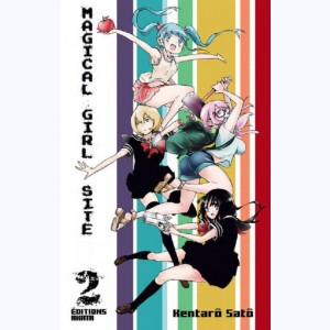 Magical Girl Site : Tome 2