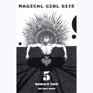 Magical Girl Site : Tome 5