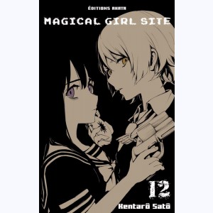 Magical Girl Site : Tome 12