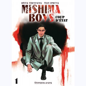 Mishima Boys, coup d'état