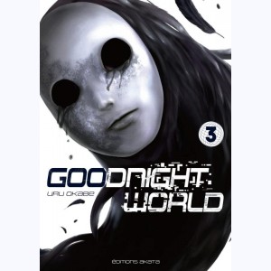 Goodnight World : Tome 3
