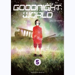 Goodnight World : Tome 5