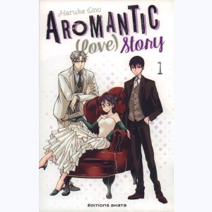 Aromantic (love) story : Tome 1