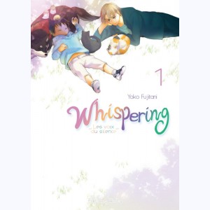 Whispering, les voix du silence : Tome 1
