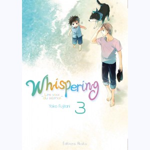 Whispering, les voix du silence : Tome 3