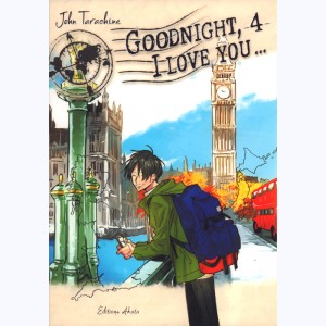Goodnight, I love you... : Tome 4
