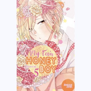 My fair honey boy : Tome 5