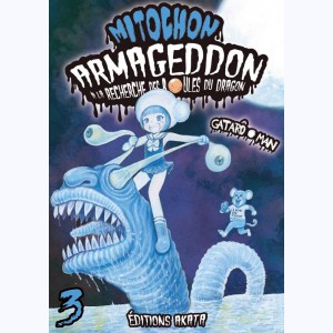 Mitochon Armageddon, à la recherche des boules du dragon : Tome 3