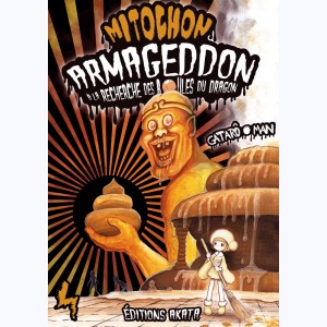 Mitochon Armageddon, à la recherche des boules du dragon : Tome 4