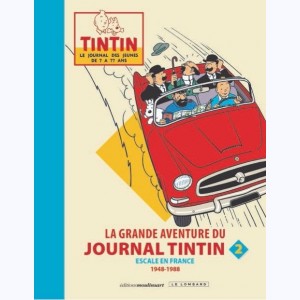 Autour de Tintin, La grande aventure du journal Tintin 2 Escale en France 1946 - 1988