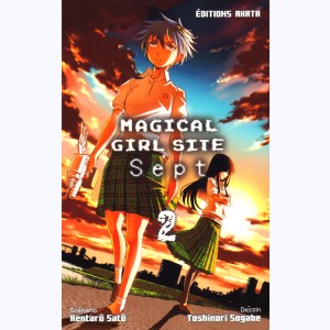 Magical Girl Site, Sept : Tome 2