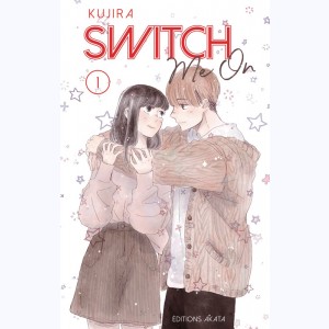 Switch me on : Tome 1