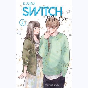Switch me on : Tome 2