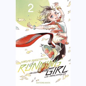 Running girl, ma course vers les paralympiques : Tome 2