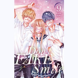 Don't fake your smile : Tome 9