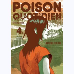 Poison quotidien : Tome 4