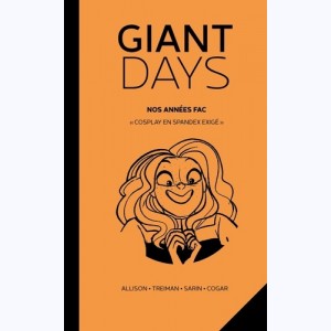 Giant Days : Tome 6, Nos années Fac - "Cosplay en spandex exigé"