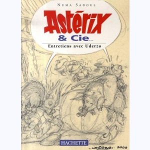 Uderzo, Astérix & Cie - Entretiens avec Uderzo