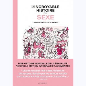 L'incroyable histoire... : Tome (1 & 2), L'incroyable histoire du sexe